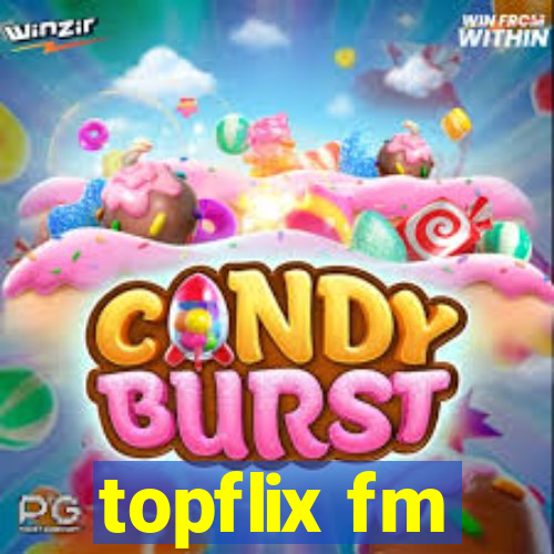 topflix fm